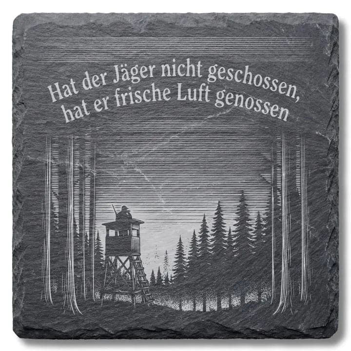 Schieferuntersetzer Jäger Spruch „Frische Luft“ – Hochsitz