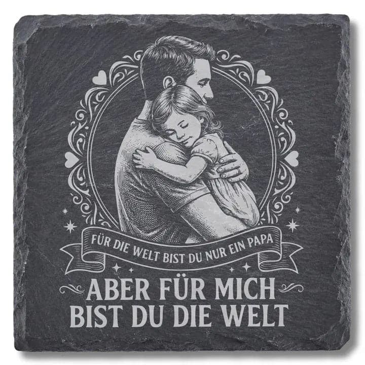 Schieferuntersetzer Spruch „Für die Welt bist du nur ein Papa“ – Vatertag